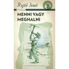 Menni vagy meghalni regény