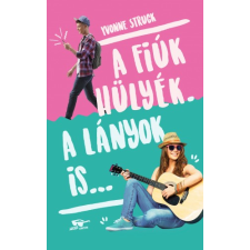 Menő Könyvek A fiúk hülyék. A lányok is... gyermek- és ifjúsági könyv