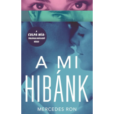 Menő Könyvek Mercedes Ron - A mi hibánk regény