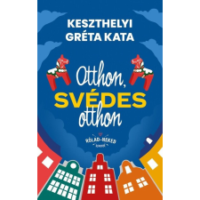 Menő Könyvek Otthon, svédes otthon - Keszthelyi Gréta Kata (kötött áras) gyermek- és ifjúsági könyv