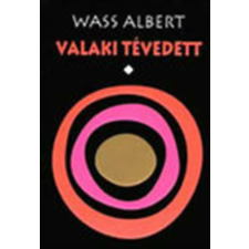 Mentor Kiadó Valaki tévedett I. (Wass Albert életmű-sorozat) antikvárium - használt könyv