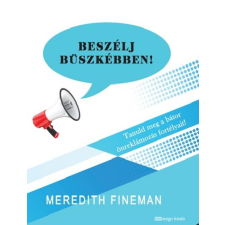 Meredith Fineman - Beszélj büszkébben! egyéb könyv