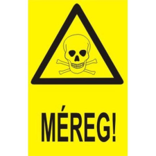  Méreg! - műanyag, 160*240 információs tábla, állvány