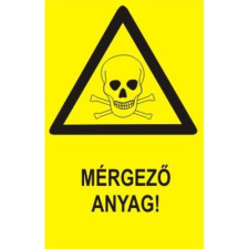  Mérgező anyag! információs tábla, állvány