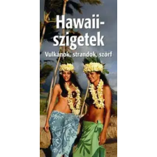 Merhavia kiadó Hawaii-szigetek - Vulkánok, strandok, szörf egyéb könyv