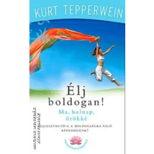 Mérték Élj boldogan! ANTIKVÁR — Fejleszthető-e a boldogságra való képességünk? antikvárium - használt könyv