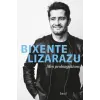  Mes prolongations – Bixente Lizarazu