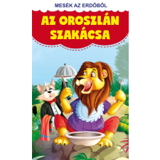 Mesék az erdőből - Az oroszlán szakácsa gyermek- és ifjúsági könyv