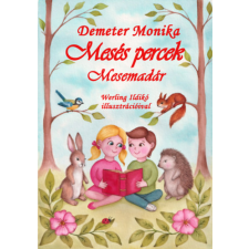 Meskete Kiadó Mesés percek - Mesemadár gyermek- és ifjúsági könyv