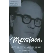  Messiaen: Quatuor pour la fin du temps – Anthony Pople idegen nyelvű könyv