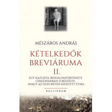Mészáros András Kételkedők breváriuma II. (BK24-212466) irodalom
