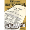 Mészáros László;Szőcs Géza ÚJ ÁLLAMALAPÍTÁS