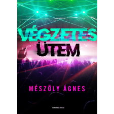 Mészöly Ágnes - Végzetes ütem egyéb könyv