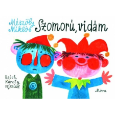 Mészöly Miklós Szomorú, vidám (BK24-13374) gyermek- és ifjúsági könyv