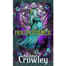 Metropolis Media CROWLEY, ALEISTER - HOLDGYERMEK irodalom