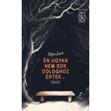 Metropolis Media Én ugyan nem sok dologhoz értek regény