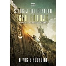 Metropolis Media (Galaktika) Igék Földje - A vas birodalma regény