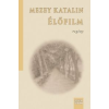 Mezey Katalin - Élőfilm