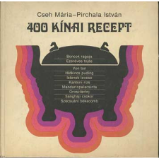 Mezőgazdasági Kiadó 400 kínai recept - Cseh Mária-Pirchala István antikvárium - használt könyv