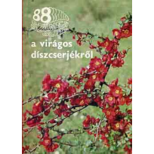 Mezőgazdasági Kiadó 88 színes oldal a virágos díszcserjékről antikvárium - használt könyv