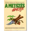 Mezőgazdasági Kiadó A metszés ábécéje