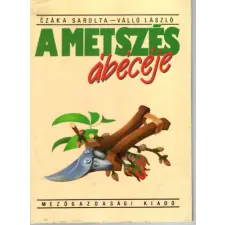 Mezőgazdasági Kiadó A metszés ábécéje antikvárium - használt könyv