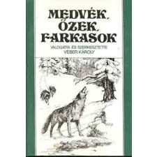 Mezőgazdasági Kiadó Medvék, őzek, farkasok antikvárium - használt könyv