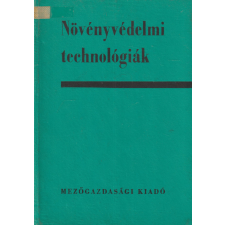 Mezőgazdasági Növényvédelmi technológiák antikvárium - használt könyv