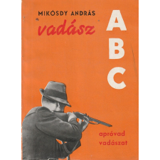 Mezőgazdasági Vadász ABC - Apróvad vadászat antikvárium - használt könyv