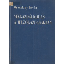 Mezőgazdasági Vízgazdálkodás a mezőgazdaságban antikvárium - használt könyv