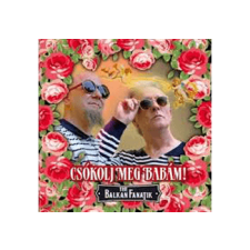 MG RECORDS ZRT. Balkan Fanatik - Csókolj meg babám (Cd) rock / pop