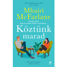 Mhairi McFarlane - Köztünk marad egyéb könyv
