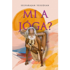  Mi a jóga? életmód, egészség