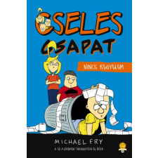 Michael Fry - Nincs kegyelem - Cseles csapat 2. gyermek- és ifjúsági könyv