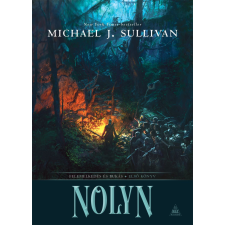 Michael J. Sullivan - Nolyn - Felemelkedés és bukás trilógia 1. regény
