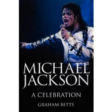  Michael Jackson: a Celebration – Graham Betts idegen nyelvű könyv