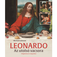 Michael Ladwein - Leonardo – Az utolsó vacsora egyéb könyv