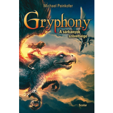 Michael Peinkofer A sárkányok szövetsége – Gryphony 2. gyermek- és ifjúsági könyv