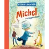  Michel aus Lönneberga 1. Michel in der Suppenschüssel – Astrid Henn,Karl Kurt Peters