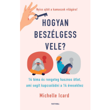 Michelle Icard - Hogyan beszélgess vele? egyéb könyv