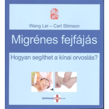 Migrénes fejfájás /Hogyan segíthet a kínai orvoslás? életmód, egészség