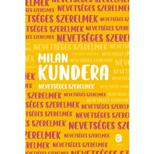 Milan Kundera - Nevetséges szerelmek egyéb könyv