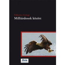  Milliárdosok között történelem
