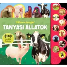  - Milyen a hangja? - Tanyasi állatok egyéb könyv