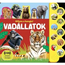  Milyen a hangja? - Vadállatok gyermek- és ifjúsági könyv