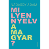  Milyen nyelv a magyar?