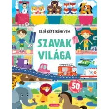 Mimorello Kiadó Szavak világa - Első képeskönyvem gyermek- és ifjúsági könyv