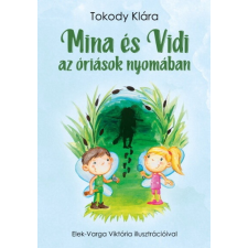  Mina és Vidi az óriások nyomában gyermek- és ifjúsági könyv