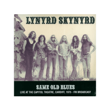 MIND CONTROL Lynyrd Skynyrd - Same Old Blues: Live At The Capitol Theatre, Cardiff, 1975 - FM Broadcast (Vinyl LP (nagylemez)) rock / pop