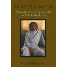  Mind is a Myth – U G Krishnamurti idegen nyelvű könyv
